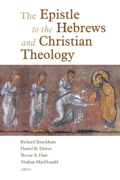 The Epistle to the Hebrews and Christian Theology