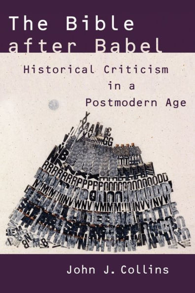 The Bible after Babel: Historical Criticism in a Postmodern Age