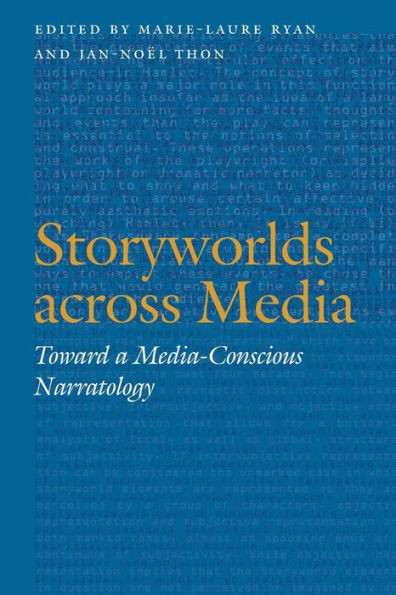 Storyworlds Across Media: Toward a Media-Conscious Narratology