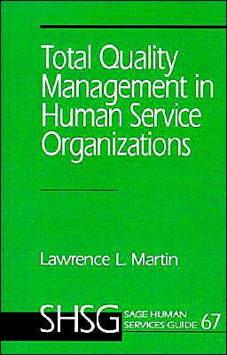 Total Quality Management in Human Service Organizations