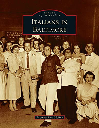 Italians in Baltimore (Images of America)