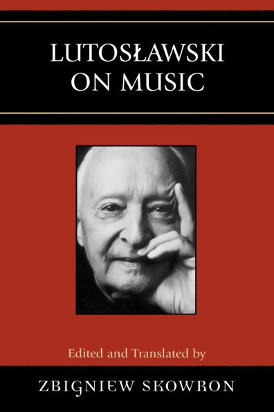 Lutoslawski on Music