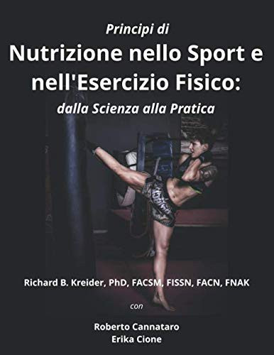Principi di nutrizione Nello sport e nellÆEsercizio Fisico dalla Scienza alla Pratica (Italian Edition)
