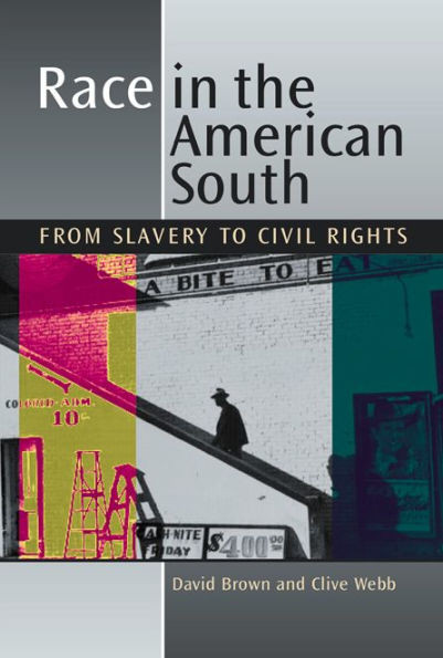 Race in the American South: From Slavery to Civil Rights