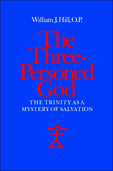 The Three-Personed God: The Trinity as a Mystery of Salvation