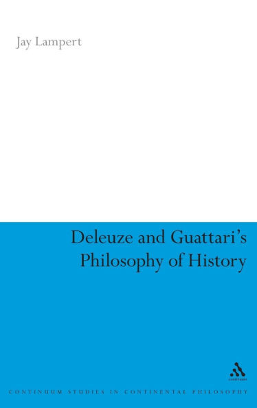 Deleuze and Guattari's Philosophy of History
