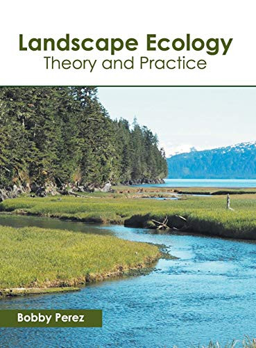 Landscape Ecology: Theory and Practice