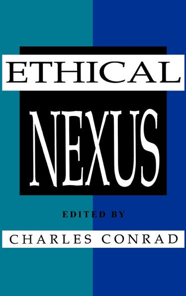 The Ethical Nexus: Communication, Values and Organization Decisions