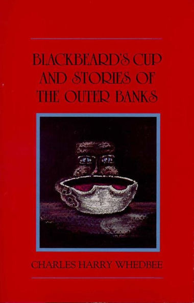Blackbeard's Cup and Other Stories of the Outer Banks