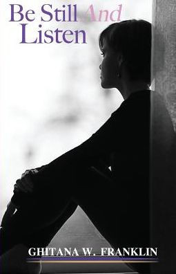 Be Still And Listen