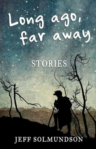 Long ago, far away