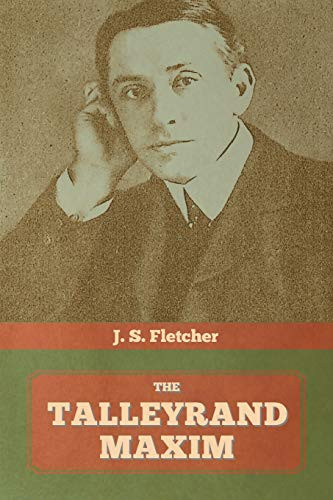 The Talleyrand Maxim - 9781644393970