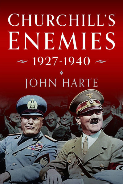 Churchill's Enemies, 1927- 1940