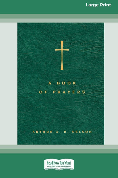 A Book of Prayers: A Guide to Public and Personal Intercession (16pt Large Print Format) Large Print