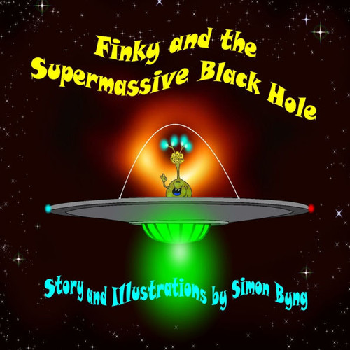 Finky and the Supermasive Black Hole: Finky's Cosmic Adventures Large Print
