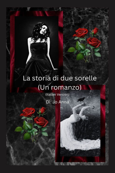 La storia di due sorelle (Un romanzo)