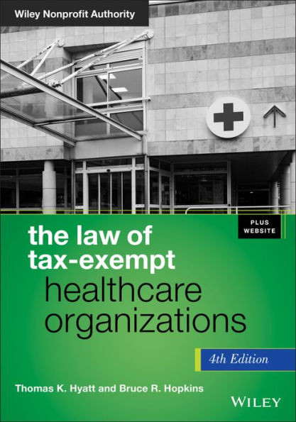 The Law of Tax-Exempt Healthcare Organizations, + Website