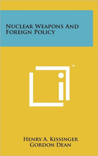 Nuclear Weapons And Foreign Policy