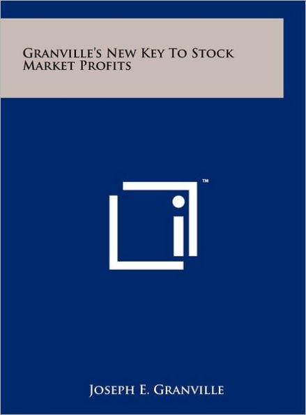 Granville's New Key To Stock Market Profits