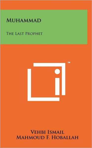 Muhammad: The Last Prophet