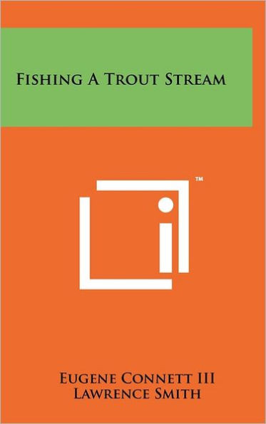 Fishing a Trout Stream