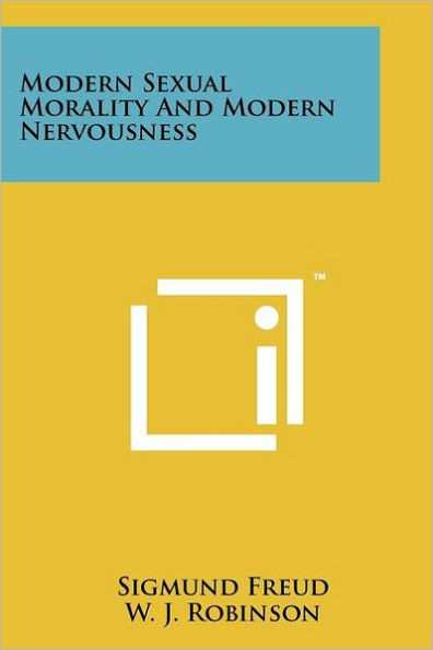 Modern Sexual Morality and Modern Nervousness