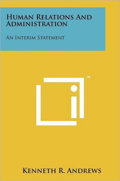Human Relations and Administration: An Interim Statement