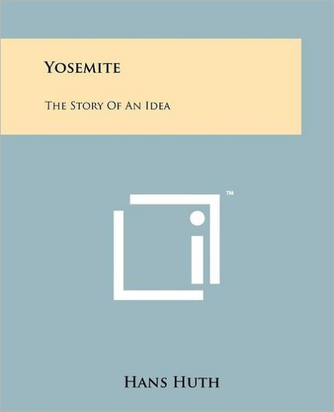 Yosemite: The Story of an Idea