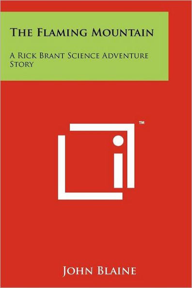 The Flaming Mountain: A Rick Brant Science Adventure Story