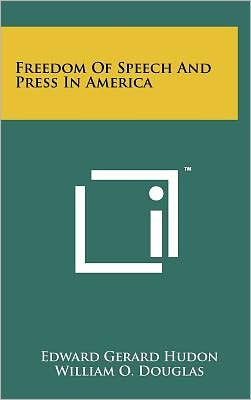 Freedom Of Speech And Press In America