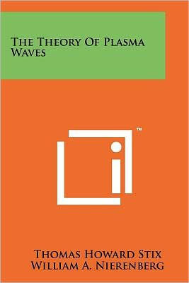 The Theory Of Plasma Waves