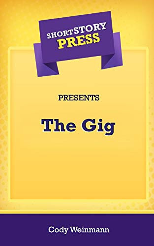 Short Story Press Presents The Gig - 9781648911408