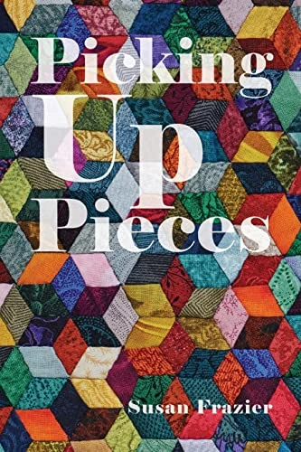 Picking Up Pieces - 9781649907516