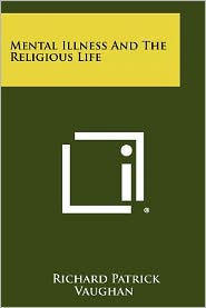 Mental Illness and the Religious Life