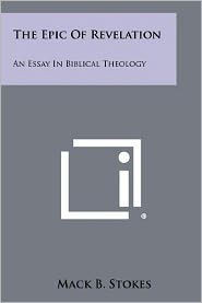 The Epic of Revelation: An Essay in Biblical Theology