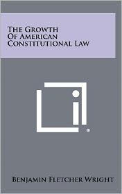 The Growth of American Constitutional Law