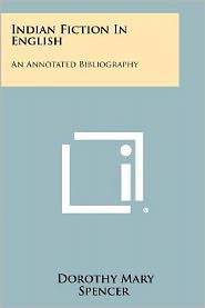 Indian Fiction in English: An Annotated Bibliography