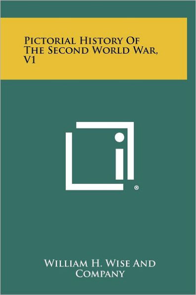 Pictorial History Of The Second World War, V1