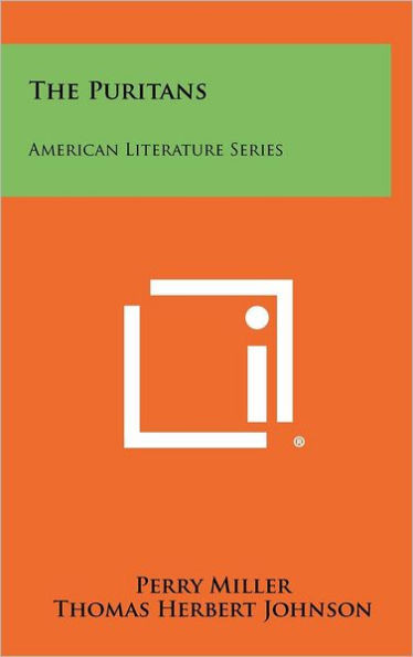 The Puritans: American Literature Series
