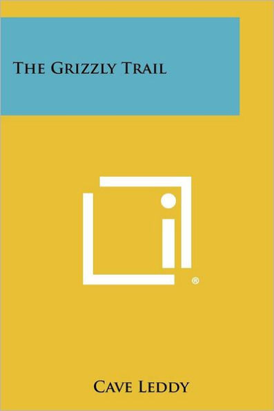 The Grizzly Trail