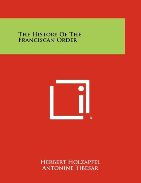 The History of the Franciscan Order
