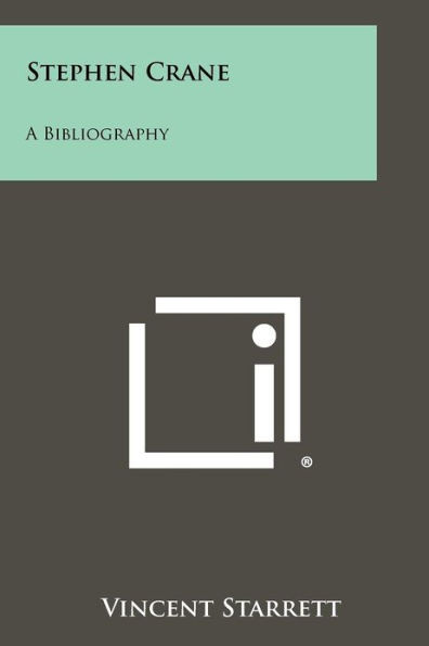 Stephen Crane: A Bibliography