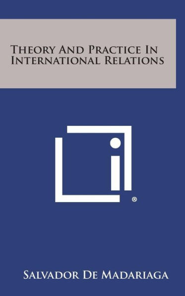 Theory And Practice In International Relations
