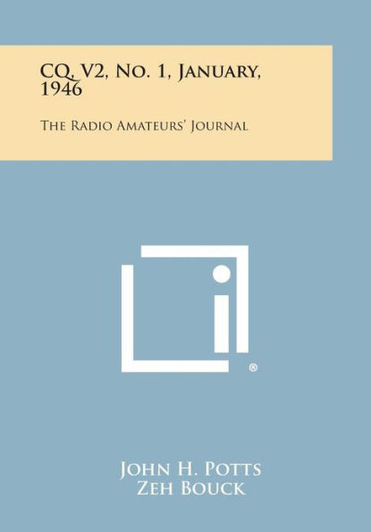 CQ, V2, No. 1, January, 1946: The Radio Amateurs' Journal