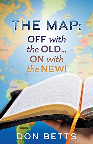 The Map: Off with the Old...on with the New! - 9781662801457