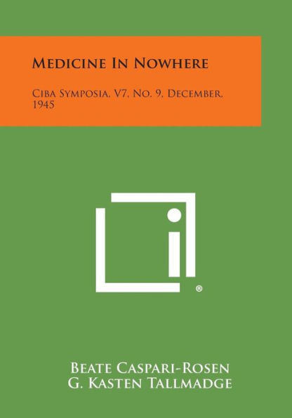 Medicine in Nowhere: CIBA Symposia, V7, No. 9, December, 1945