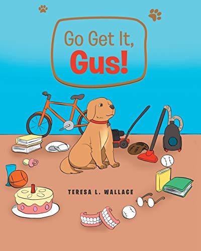 Go Get It, Gus! - 9781645593935
