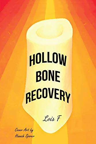 Hollow Bone Recovery - 9781645362623