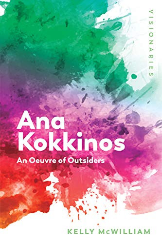 Ana Kokkinos: An Oeuvre of Outsiders (Visionaries Thinking Through Female Filmmakers)