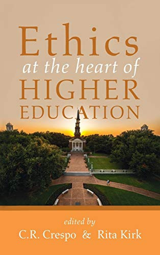 Ethics at the Heart of Higher Education - 9781532690495